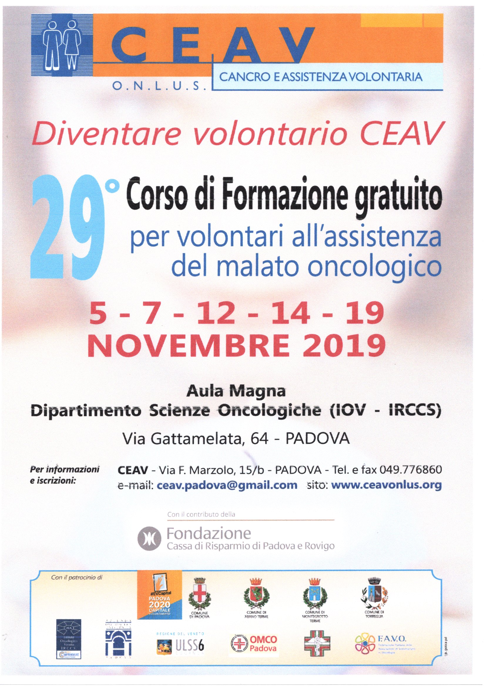 29° Corso di Formazione gratuito 
per volontari all’assistenza 
del malato oncologico.
